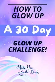 a 30 day glow up challenge