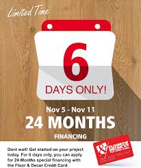 What's more, if you select a card that offers both an introductory 0% apr and purchase rewards, you can both save on interest and earn rewards on your new purchases at the same time. Flooranddecor Com 24 Months Special Financing For 6 Days Only Milled