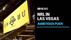 nrl in las vegas rugby league s latest