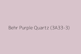 Behr Purple Quartz 3a33 3 Color Hex Code