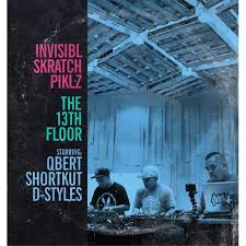 invisibl skratch piklz the 13th floor