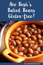 are bush s baked beans gluten free
