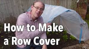 hoop house how to make a row cover