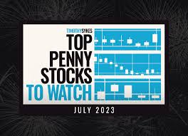 top penny stocks to watch for july 2023