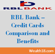 Looking for a rbl bank credit card, apply now! Best Rbl Bank Credit Cards Features And Comparison Wealth18 Com