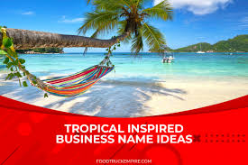 tropical inspired business name ideas