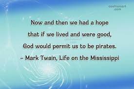Perfect for acing essays, tests, and quizzes, as well as for writing lesson plans. Mark Twain Quote Now And Then We Had A Hope That If We Lived And Coolnsmart