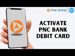 activate your pnc bank debit card