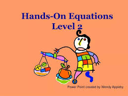 Hands On Equations Level 2 Powerpoint