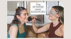 doing my sister s makeup blindfolded