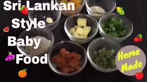 Home Made Nutritious Baby Food 6 24 Months Olds Sri Lankan Style Cooking Sasiri Gardihewa