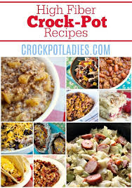 Include high fiber foods at every meal. 150 High Fiber Crock Pot Recipes High Fiber Dinner High Fiber Meal Plan High Fiber Foods