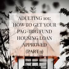 pag ibig fund housing loan approved