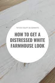 how to create distressed white wood