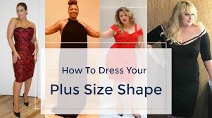 dress your shape when you re plus size