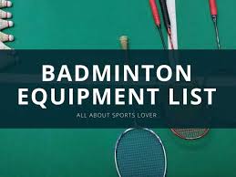 Having the best badminton equipment available will never replace the amount of skill and fitness needed to excel in this sport. Badminton Equipment List Sports Lover