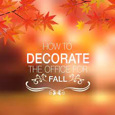 how to decorate the office for fall
