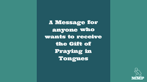 receive the gift of praying in tongues