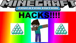 how to hack minecraft education edition