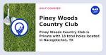 Piney Woods Country Club, Nacogdoches, TX 75963 - HAR.com