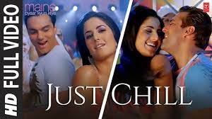 just chill video song maine pyaar