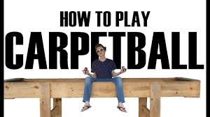 how to play carpetball you