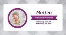 Name Matteo: Bedeutung, Herkunft, Beliebtheit & Namenstag