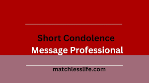 short condolence message professional