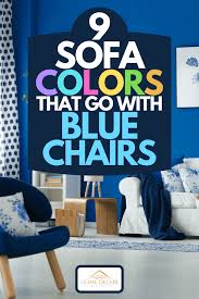 9 sofa colors that go with blue chairs