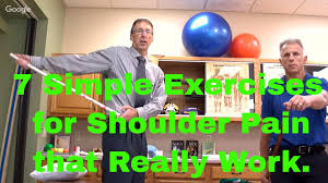 We strongly recommend that you consult with your physician or physical therapist before beginning any exercise program. 7 Simple Exercises For Shoulder Pain That Really Work Impingement Tendonitis Arthritis Youtube