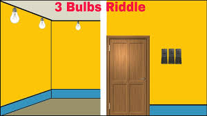 3 Bulbs 3 Switches Riddle Logical Riddle Youtube