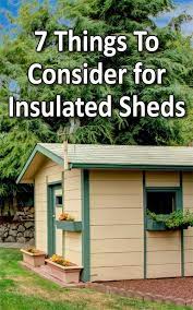 Insulating A Shed Building A Shed Shed