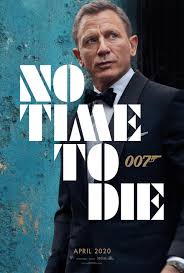 No Time To Die Posters The Next James Bond Movie Has One