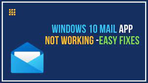 windows 10 mail app not working easy