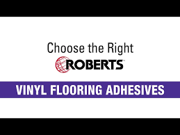 roberts vinyl flooring adhesives you