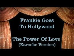 Frankie Goes To Hollywood The Power Of Love Lyrics Power