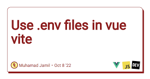 use env files in vue vite dev community