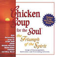 Chicken Soup for the Soul: The Triumph of the Spirit