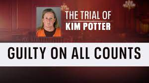 Kim Potter trial: Guilty on all charges ...
