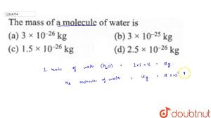 the m of a molecule of water is