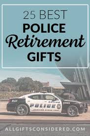 police retirement gifts
