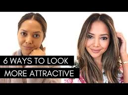 6 ways to look more attractive you