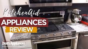 kitchenaid appliances reviews don s