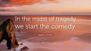Agatha Christie Quote: “In the midst of ...