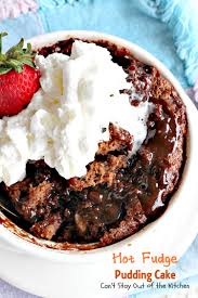 hot fudge pudding cake can t stay out