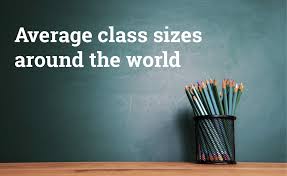 Average Class Sizes Around The World The Educator Blog