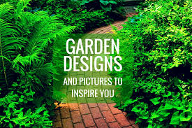 Garden Designs And Pictures To Inspire