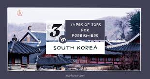 jobs in south korea for foreigners