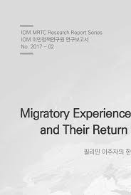 migratory experiences of filipinos in korea and their return to the migratory experiences of filipinos in korea and their return to the