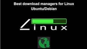 If you're looking for a tried and true linux distro to download, . Best Download Managers For Linux Ubuntu Debian